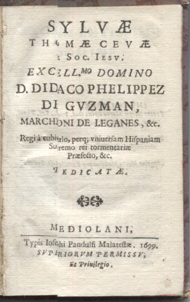 Item #10372 Sylvae Excellentissimo Domino D. Didaco Phelippez de Guzman, Marchioni de Laganes, Etc. Thomae Cevae, Tommaso Ceva.