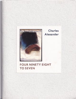 Item #11318 Four Ninety Eight to Seven. Charles Alexander