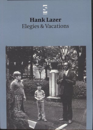 Item #11486 Elegies & Vacations. Hank Lazer