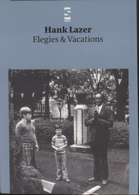 Item #11486 Elegies & Vacations. Hank Lazer.