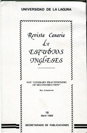 Item #11596 Not "Literary Practitioners of Deconstruction" (Revista Canaria de Estudios Ingleses...