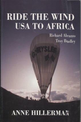 Item #12782 Ride the Wind: USA to Africa. Anne Hillerman