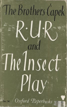 Item #12835 R.U.R. and The Insect Play. Karel, Josef