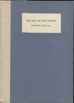 Art of the Dance. Isadora. Edited Duncan, an.