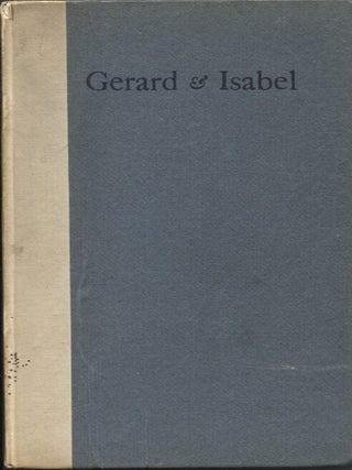 Item #14059 Gerard & Isabel: A Romance in the Form of Cantefable. Francis William Bourdillon