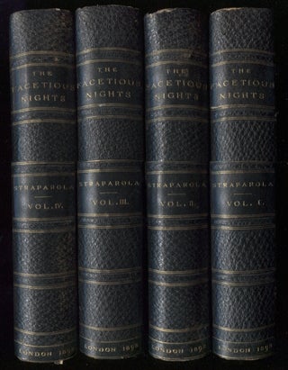 Item #14326 Facetious Nights of Straparola, The, in Four Volumes. Giovanni Francesco. Now First...