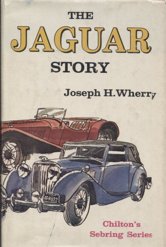 Item #14327 Jaguar Story, The (Chilton's Sebring Series). Joseph H. Wherry.