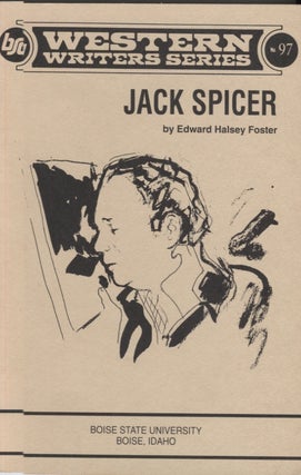 Item #14678 Jack Spicer (Western Writers Series). Edward Halsey Foster