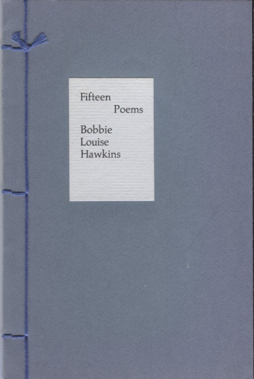 Item #14781 Fifteen Poems. Bobbie Louise Hawkins.