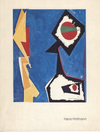 Item #15224 Hans Hofmann: The Years 1947-1952. Exhibition catalog., Irving Sandler