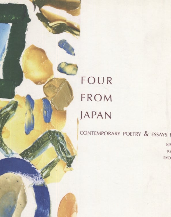Item #15496 Four From Japan: Contemporary Poetry & Essays by Women. Kiriu Minashita, Takako Arai. Introduction, Ryoko Sekiguchi, Kyong-Mi Park, Sawako Nakayasu.