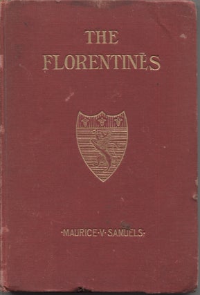 Item #15655 Florentines, The (A Play). Maurice V. Samuels
