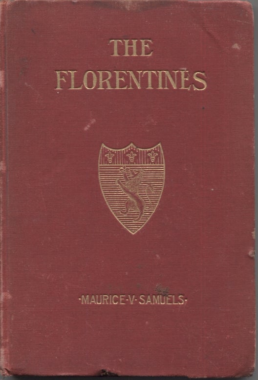 Item #15655 Florentines, The (A Play). Maurice V. Samuels.