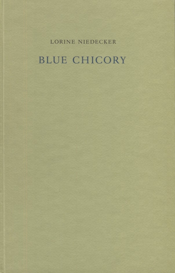 Item #1579 Blue Chicory. Lorine Niedecker.