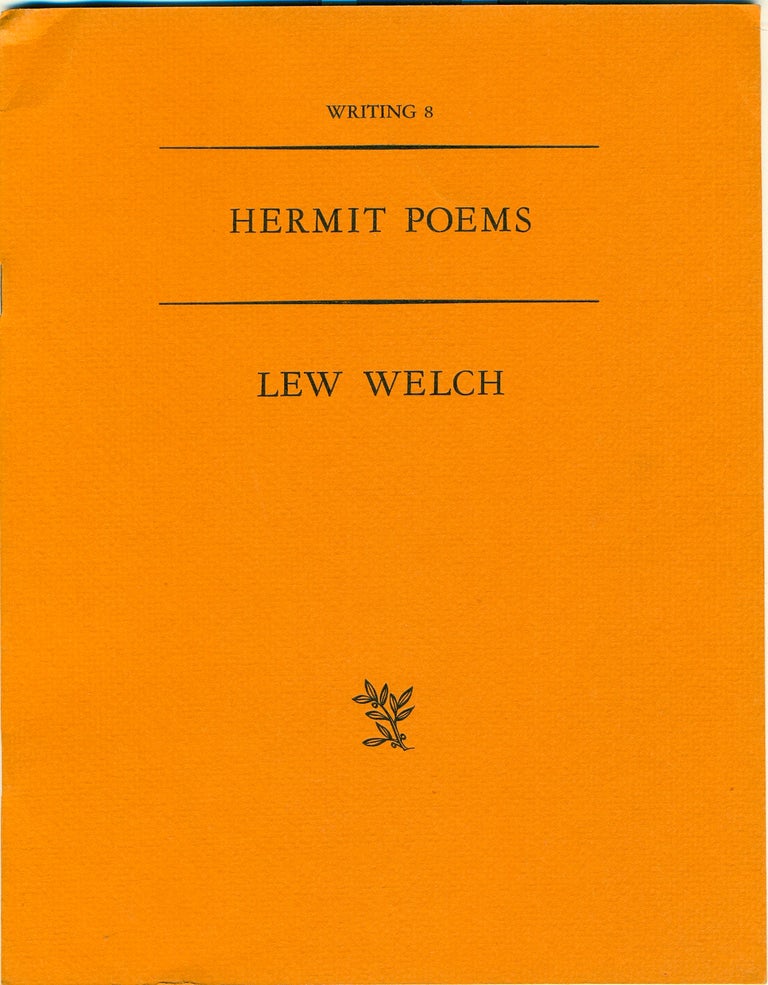 Item #15852 Hermit Poems (Writing 8). Lew Welch.