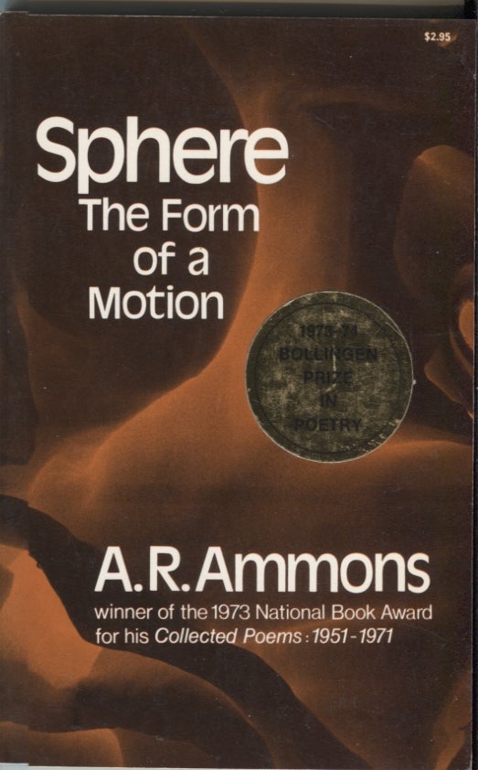 Item #15902 Sphere: The Form of a Motion. A. R. Ammons.