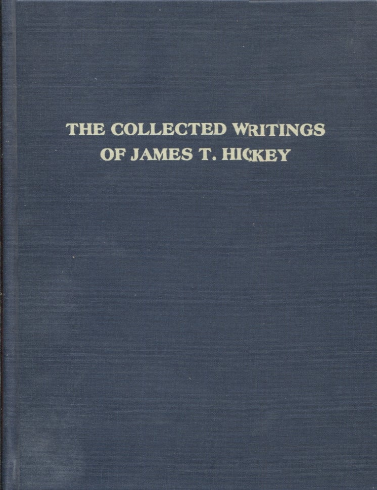 Item #16964 Collected Writings of James T. Hickey from Publications of the Illinois State Historical Society, 1953-1984. James T. Hickey.