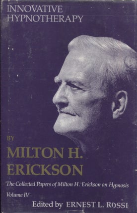 Item #17592 Hypnotic Investigation of Psychodynamic Processes (Collected Papers Vol. III). Milton...