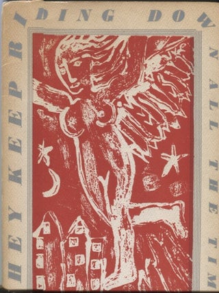 Item #18071 They Keep Riding Down All the Time. Kenneth Patchen