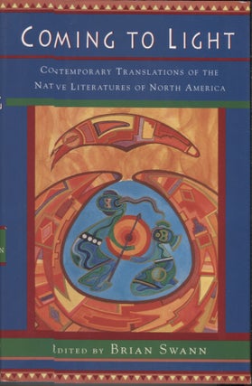 Item #18239 Coming to Light: Contemporary Translations of the Native Literatures of North...