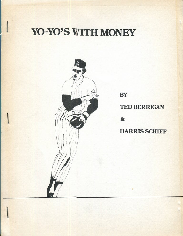 Item #18360 Yo-Yo's With Money. Ted Berrigan, Harris Schiff.