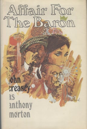Item #18714 Affair for the Baron. John Creasey, as Anthony Morton