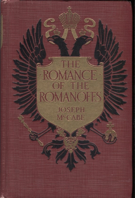 Item #19089 Romance of the Romanoffs. Joseph McCabe.