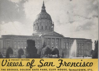 Item #19106 Souvenir View Book of San Francisco, Containing a selection of reproductions of...