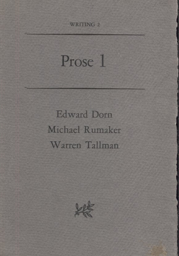 Item #19314 Prose 1. Edward Dorn, Warren Tallman, Michael Rumaker.