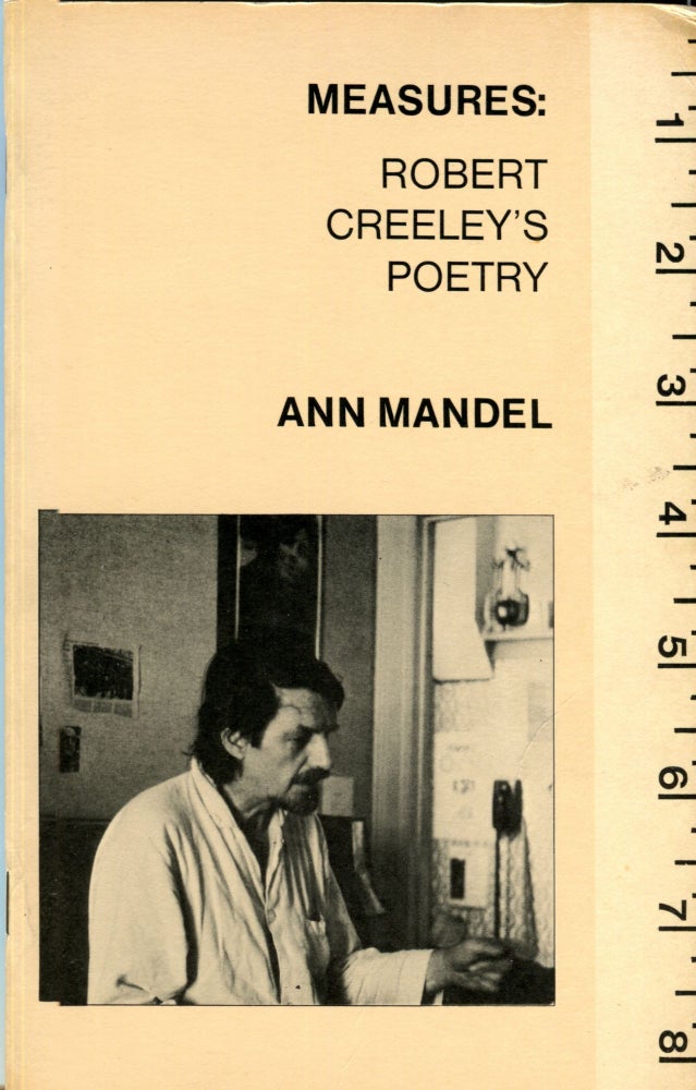 Item #19822 Measures; Robert Creeley's Poetry. Ann Mandel.