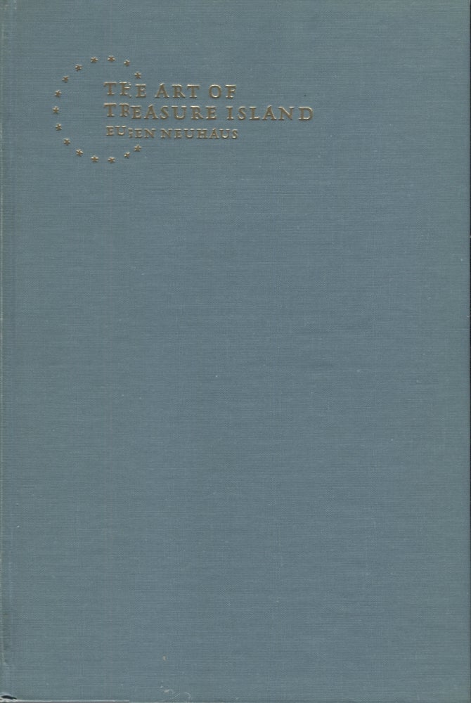 Item #20830 The Art of Treasure Island; First-Hand Impressions of the Architecture, Sculpture, Landscape Design, Color Effects, Mural Decorations, Illumination, and Other Artistic Aspects of the Golden Gate International Exposition of 1939. Eugen Neuhaus.