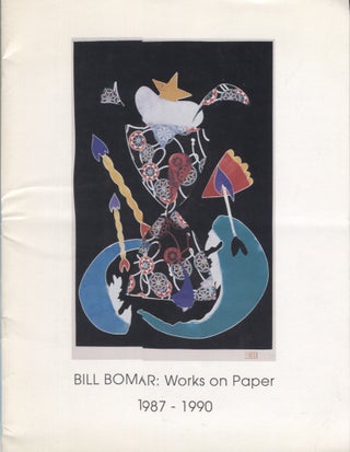 Item #20891 Bill Bomar; Works on Paper; 1987-1990. Art Exhibition Catalog