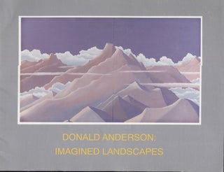 Item #20899 Donald Anderson; Imagined Landscapes. Art Exhibition Catalog