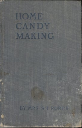 Item #20934 Home Candy Making. Mrs. S. T. Rorer