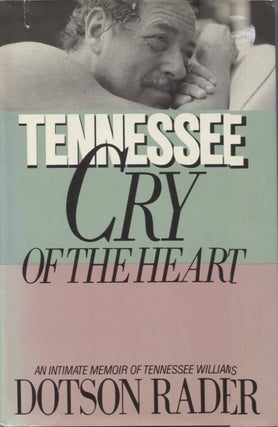 Item #20936 Tennessee Cry of the Heart. Dotson Rader