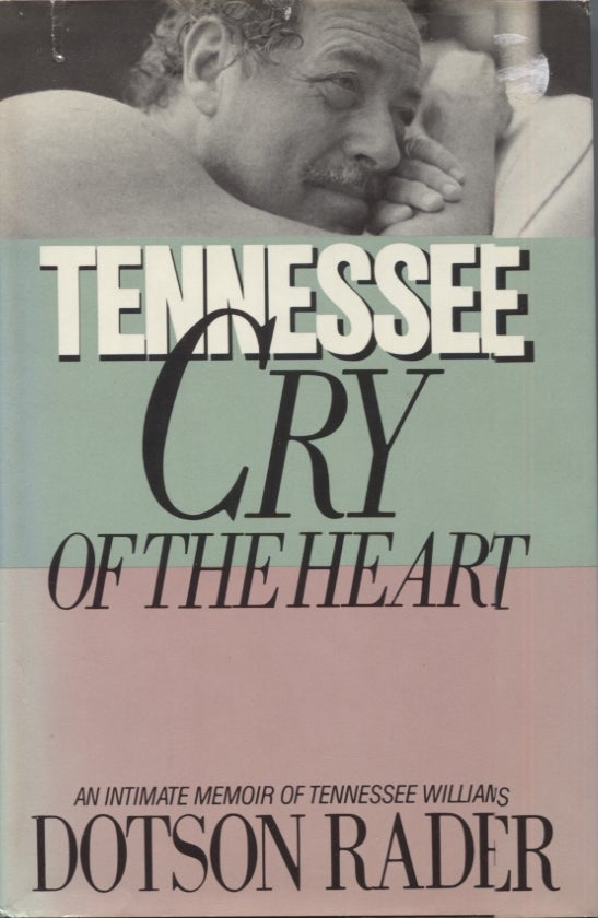 Item #20936 Tennessee Cry of the Heart. Dotson Rader.