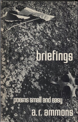 Item #20950 Briefings; Poems Small and Easy. A. R. Ammons