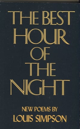 Item #20951 The Best Hour of the Night; New Poems by Louis Simpson. Louis Simpson