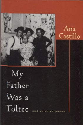 Item #20976 My Father Was a Toltec; and Selected Poems. Ana Castillo