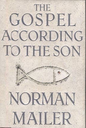 Item #21044 The Gospel According to the Son. Norman Mailer
