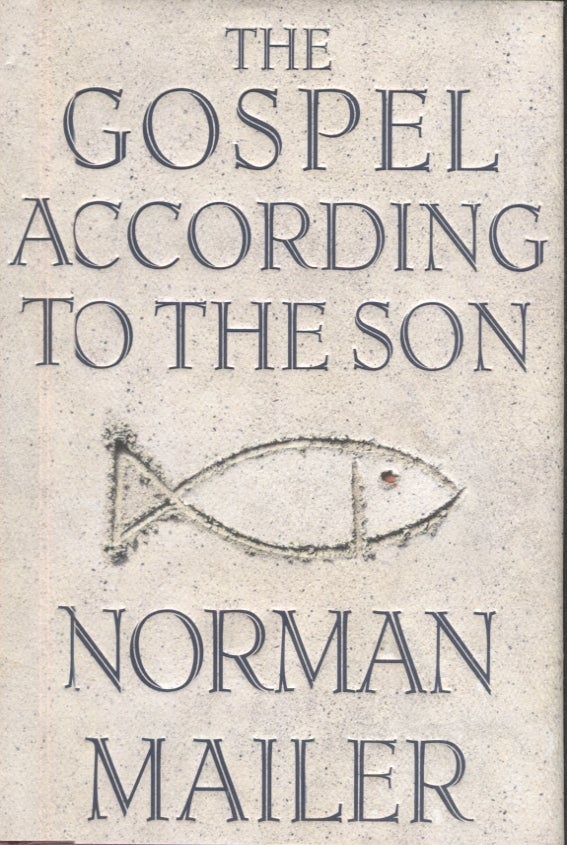 Item #21044 The Gospel According to the Son. Norman Mailer.