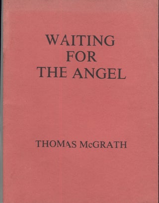 Item #21051 Waiting for the Angel. Thomas McGrath