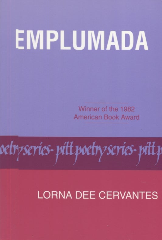 Item #21093 Emplumada; Winner of the 1982 American Book Award. Lorna Dee Cervantes.