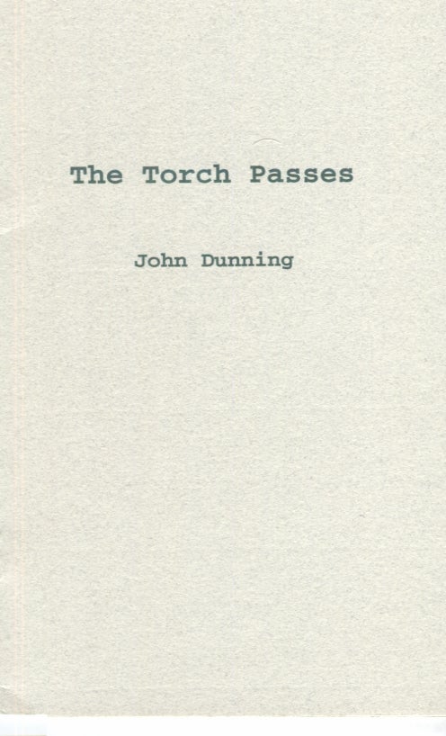 Item #21096 The Torch Passes. John Dunning.
