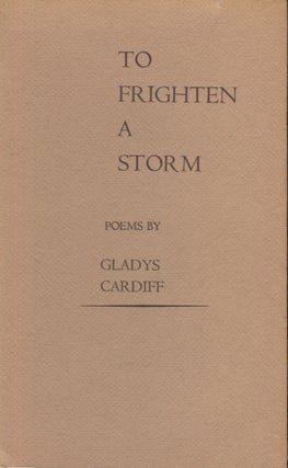 Item #21114 To Frighten A Storm. Gladys Cardiff