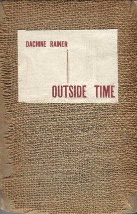 Item #21118 Outside Time. Dachine Rainer