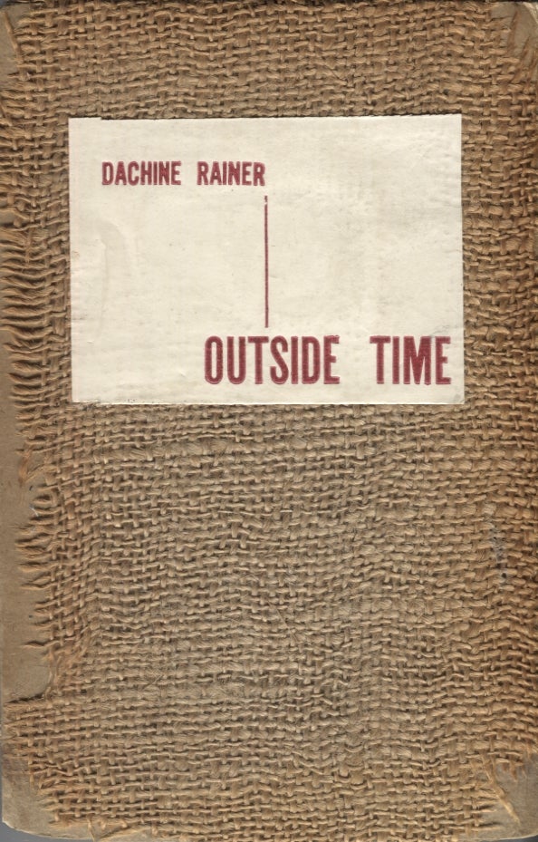 Item #21118 Outside Time. Dachine Rainer.