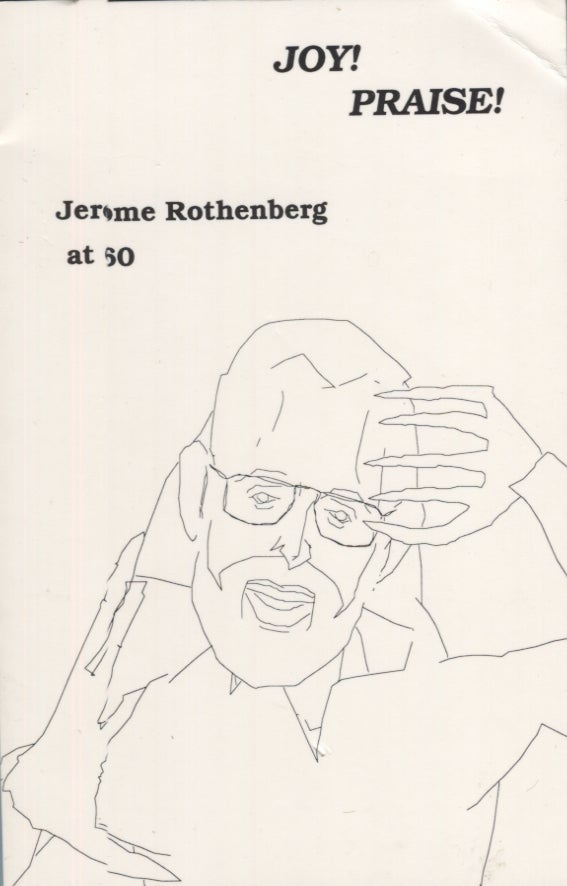Item #21122 Joy! Praise!; Jerome Rothenberg at 60. Jerome Rothenberg.