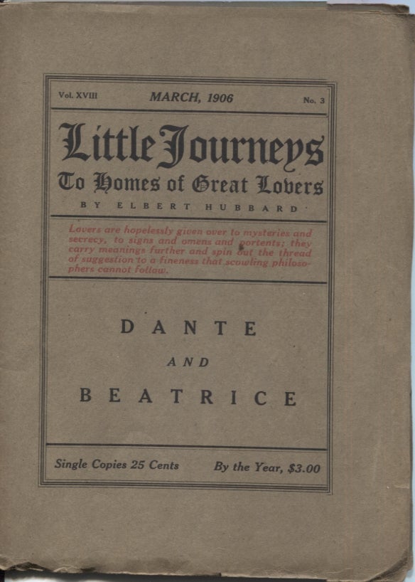 Item #21149 Dante and Beatrice; Little Journeys to Homes of Great Lovers. Elbert Hubbard.