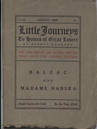 Item #21150 Balzac and Madame Hanska; Little Journeys to Homes of Great Lovers. Elbert Hubbard